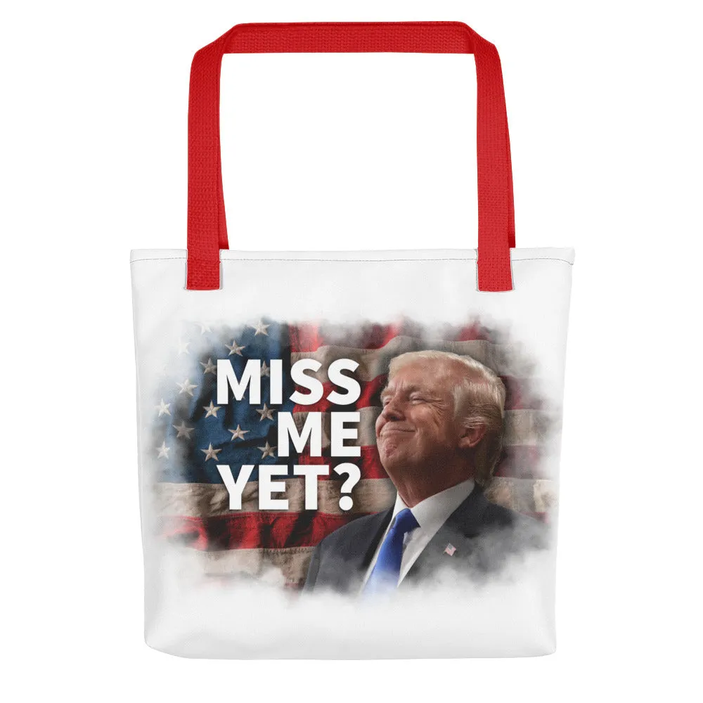 Miss Me Yet? Trump Tote Bag (3 Colors)